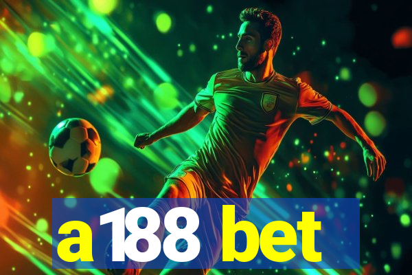 a188 bet