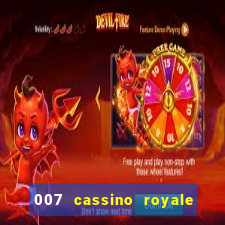 007 cassino royale completo dublado