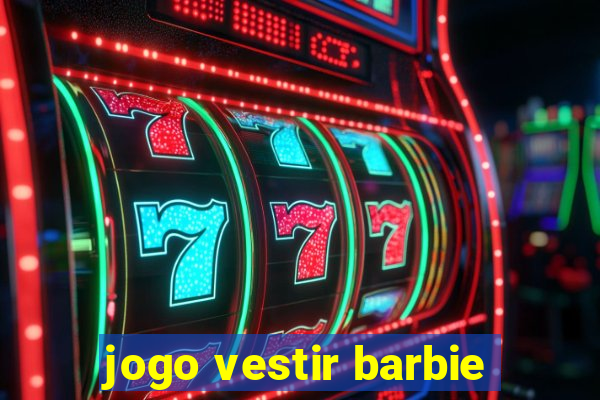 jogo vestir barbie