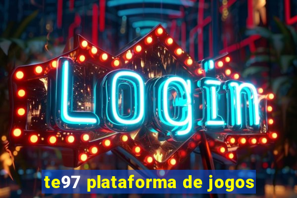 te97 plataforma de jogos