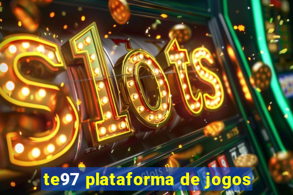 te97 plataforma de jogos