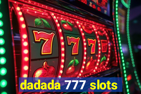 dadada 777 slots