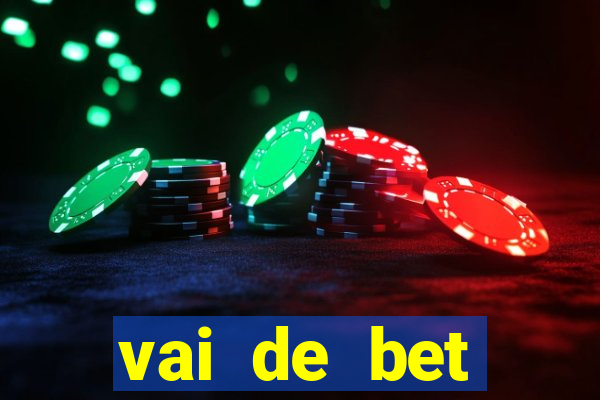 vai de bet esportes da sorte