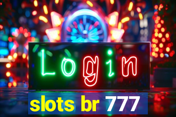 slots br 777