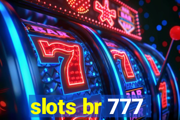 slots br 777