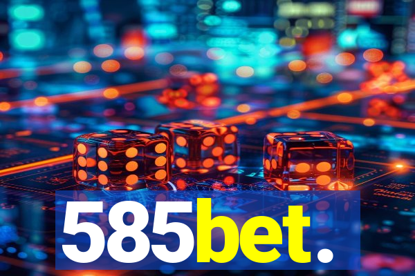 585bet.