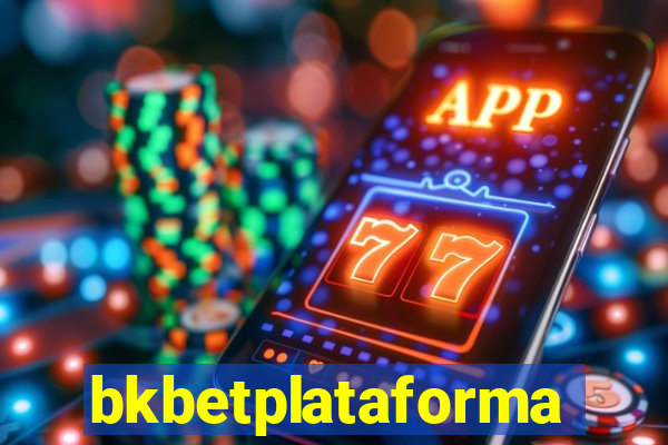 bkbetplataforma