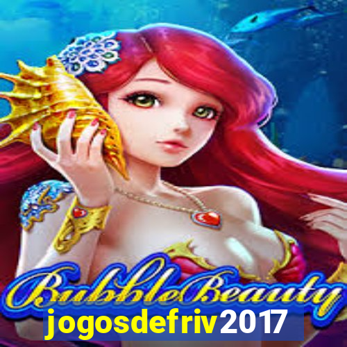 jogosdefriv2017