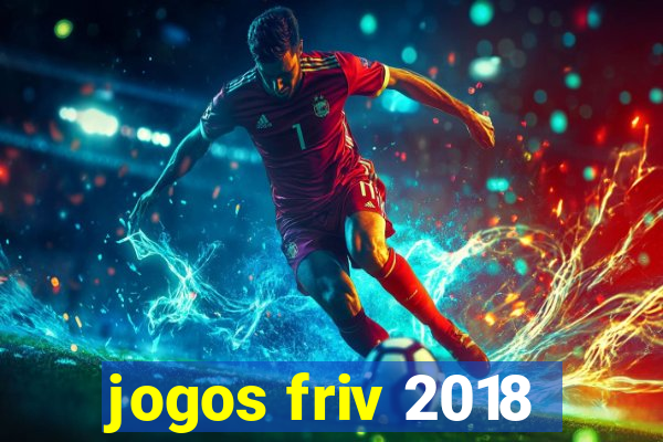 jogos friv 2018