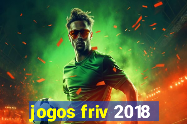 jogos friv 2018