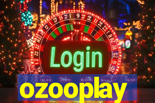 ozooplay