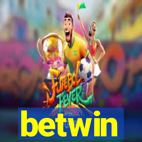 betwin