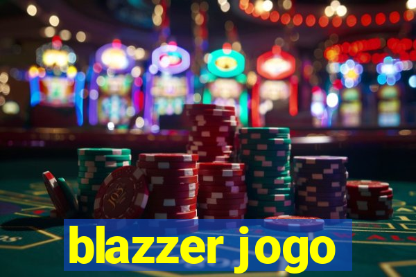 blazzer jogo