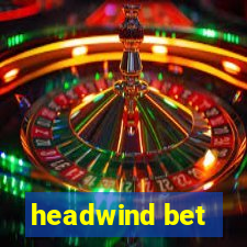 headwind bet