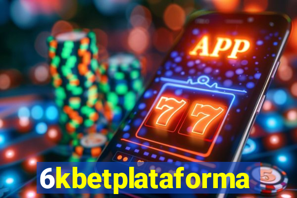 6kbetplataforma