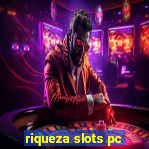 riqueza slots pc