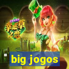 big jogos