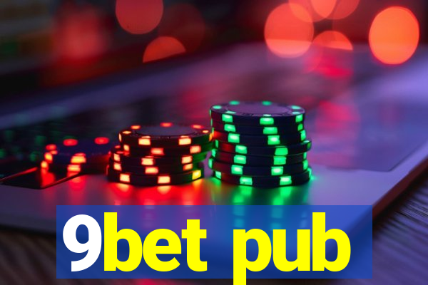 9bet pub