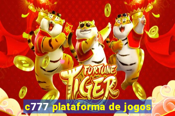 c777 plataforma de jogos