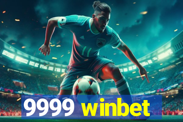 9999 winbet