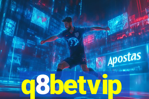 q8betvip