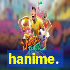 hanime.