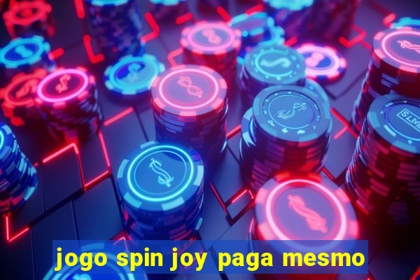 jogo spin joy paga mesmo