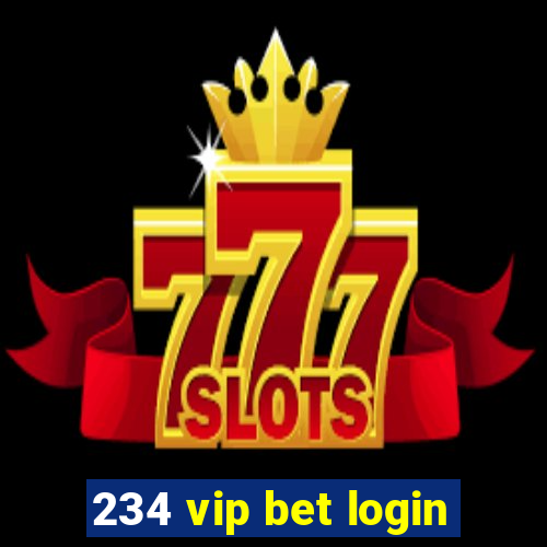 234 vip bet login