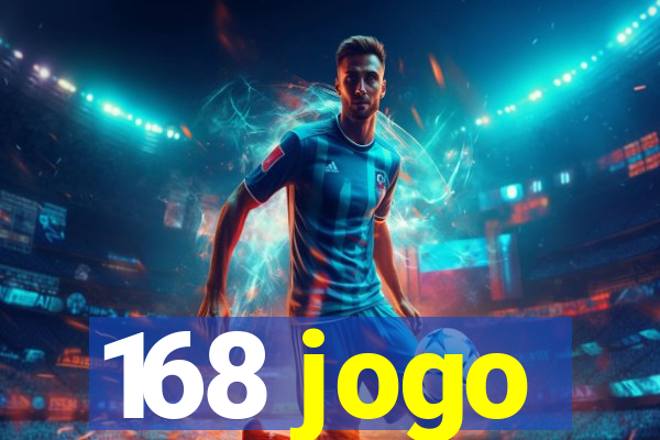 168 jogo