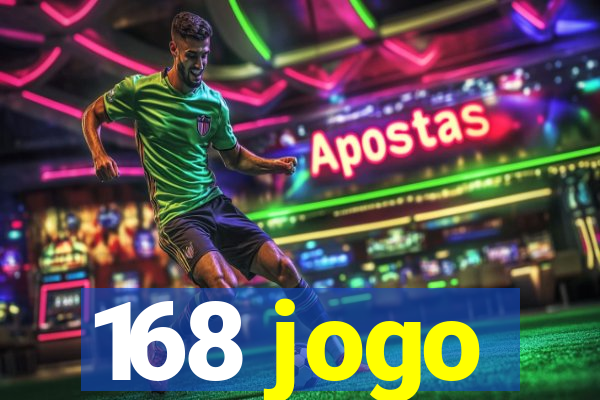 168 jogo