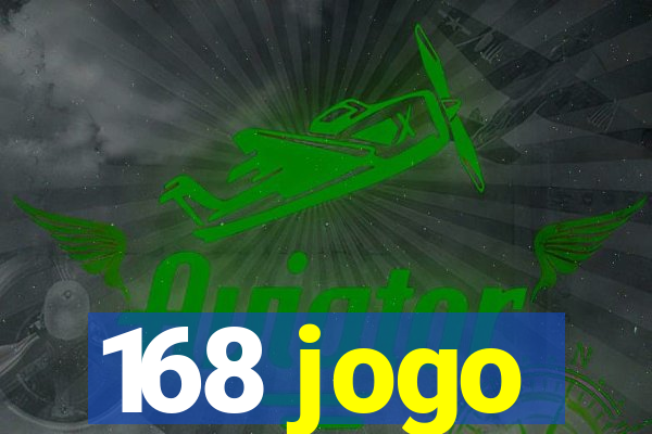 168 jogo