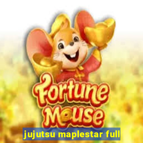 jujutsu maplestar full