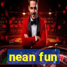 nean fun