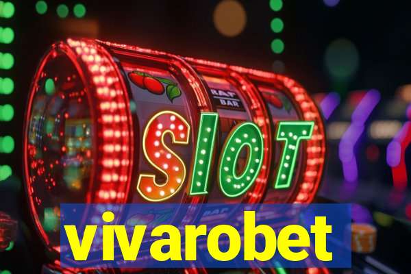 vivarobet