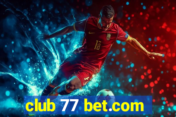 club 77 bet.com