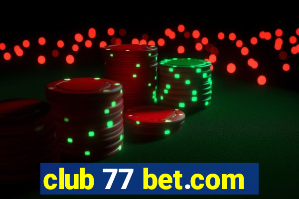 club 77 bet.com