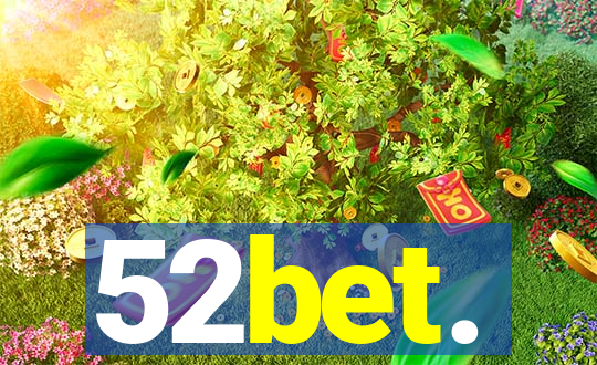 52bet.