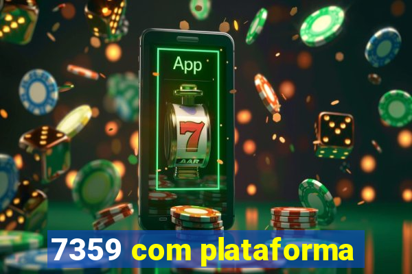 7359 com plataforma