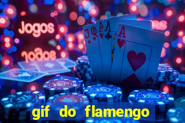 gif do flamengo para celular