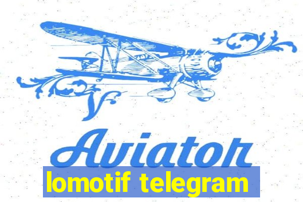 lomotif telegram