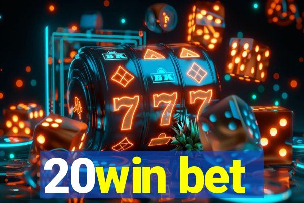 20win bet