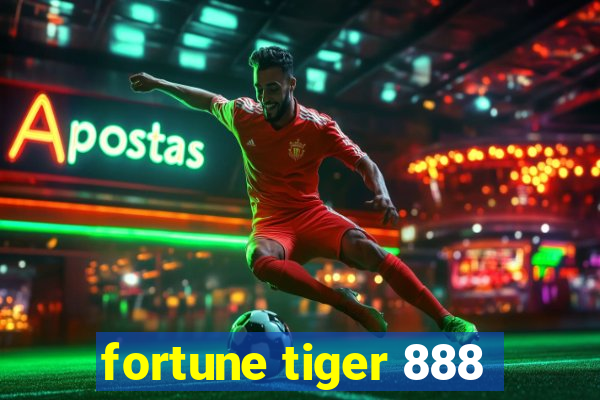 fortune tiger 888