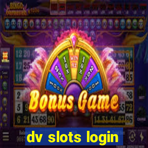 dv slots login