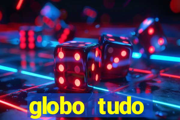 globo tudo absolutamente sobre esporte