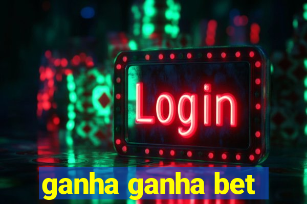 ganha ganha bet