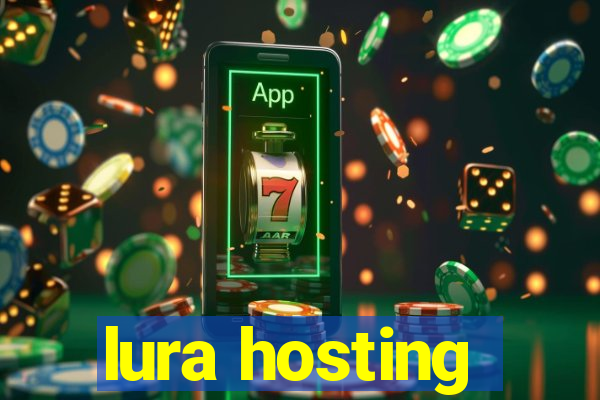 lura hosting