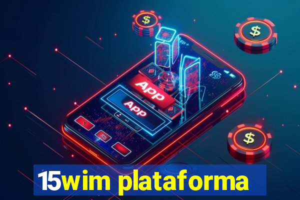 15wim plataforma