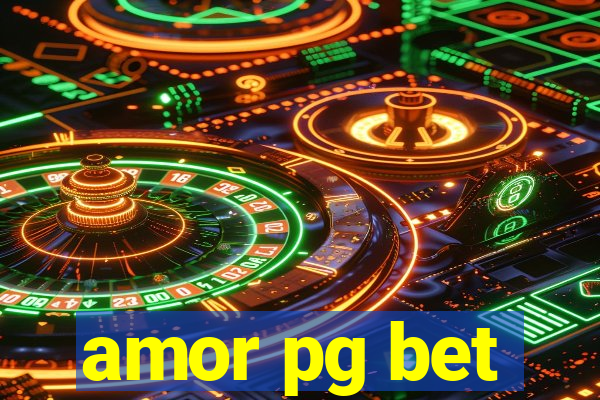 amor pg bet