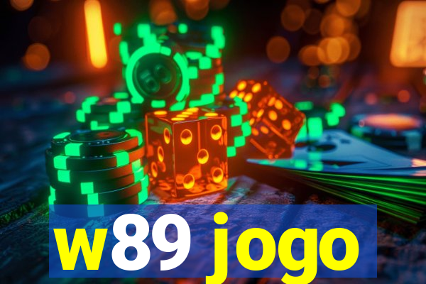 w89 jogo