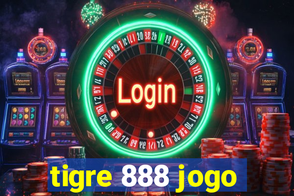 tigre 888 jogo